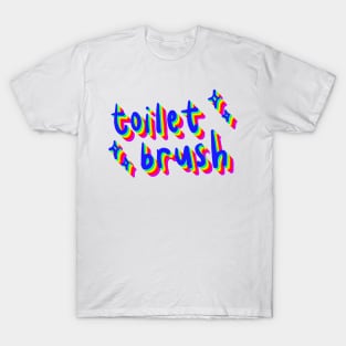 toilet brush T-Shirt